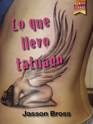 cover image of Lo que llevo tatuado